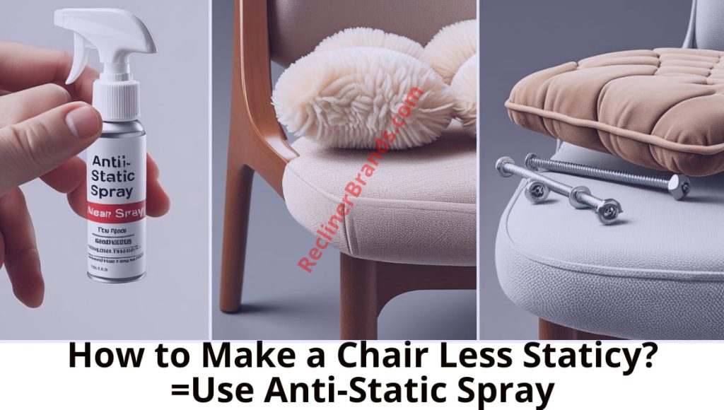 how to make a chair less staticy