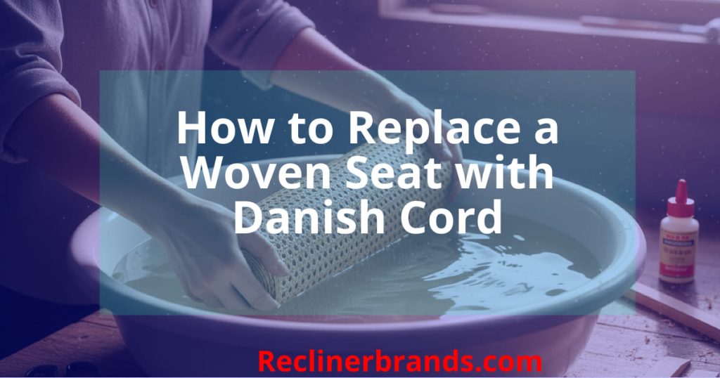 how to replace a woven seat with danish cord